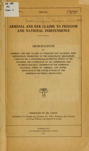 Cover of: Armenia and her claims to freedom and national independence.