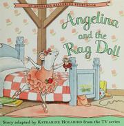 Cover of: Angelina and the rag doll by Katharine Holabird