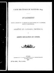 Cover of: Jugement des lords du Comité judiciaire du Conseil privé impérial: arrêté en conseil impérial et arrêté réparateur en conseil.