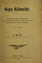 Cover of: Gegen Gildemeister: Gildemeisters Gutachten über den jüdischen Ritualcodex (Schulchan aruch) und das Verhältnis der Juden zu demselben ; kritisch beleuchtet