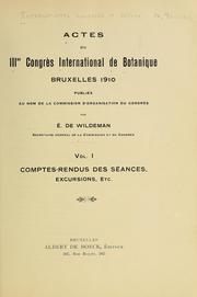 Cover of: Actes du IIIme Congrès international de botanique, pub. au nom de la commission d'organisation du Congrès