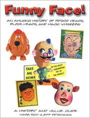 Cover of: Funny Face: An Amusing History of Potato Heads, Block Heads, and Magic Whiskers