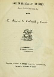 Anales históricos de Reus desde su fundacion hasta nuestros días by Andrés de Bofarull y de Brocá