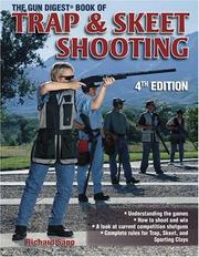 Cover of: The gun digest book of trap & skeet shooting