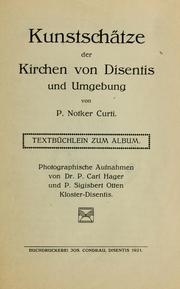 Cover of: Kunstschätze der Kirchen von Disentis und Umgebung. by Notker Curti