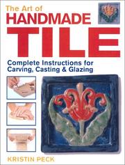 The Art of Handmade Tile by Kristin Peck