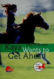 Cover of: Kaya wants to get ahead