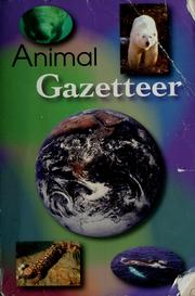 Cover of: Animal gazetteer.