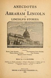 Cover of: Anecdotes of Abraham Lincoln and Lincoln's stories by Abraham Lincoln