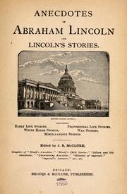 Cover of: Anecdotes of Abraham Lincoln and Lincoln's stories by Abraham Lincoln