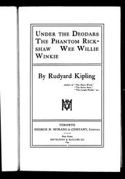 Cover of: Under the deodars ; The phantom 'rickshaw ; Wee Willie Winkie by Rudyard Kipling