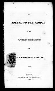 Cover of: An appeal to the people on the causes and consequences of war with Great Britain