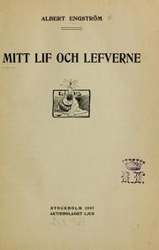 Cover of: Mitt lif och lefverne. by Albert Engström