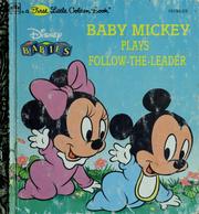 Cover of: Baby Mickey plays follow-the-leader by Diane Namm
