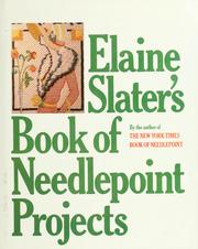 Cover of: Elaine Slater's Book of needlepoint projects
