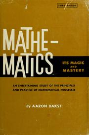 Cover of: Mathematics, its magic and mastery.