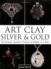 Cover of: Art Clay Silver and Gold