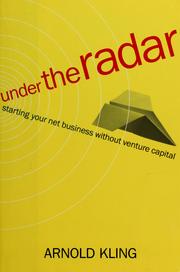 Cover of: Under the radar: starting your net business without venture capital