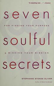 Cover of: Seven Soulful Secrets:  For Finding Your Purpose and Minding Your Mission