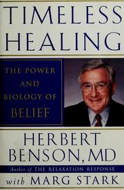 Cover of: Timeless healing: the power and biology of belief