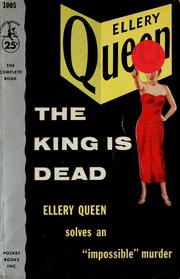 Cover of: The king is dead by Ellery Queen