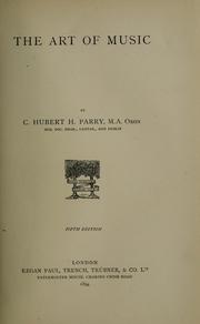 Cover of: The art of music by C. Hubert H. Parry