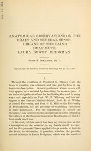 Cover of: Anatomical observations on the brain and several sense-organs of the blind deaf-mute, Laura Dewey Bridgman ...