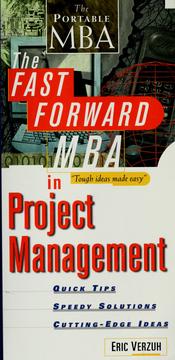 Cover of: The fast forward MBA in project management by Eric Verzuh