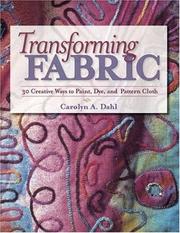 Cover of: Transforming Fabric by Carolyn A. Dahl