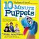 Cover of: 10-Minute Puppets