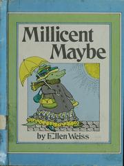 Cover of: Millicent Maybe by Ellen Weiss