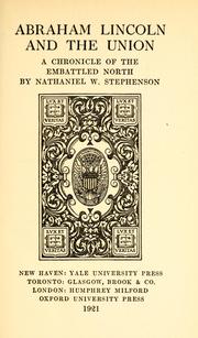 Cover of: Abraham Lincoln and the Union: a chronicle of the embattled North