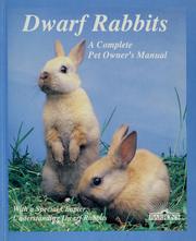 Cover of: Dwarf rabbits: how to take care of them and understand them