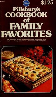 Cover of: Pillsbury's cookbook of family favorites: 104 treasured recipes professional home economists serve their own family and friends ... deliciously and nutritiously