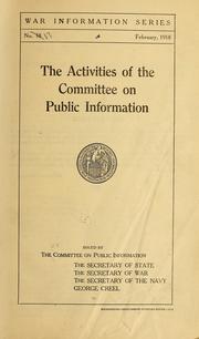 Cover of: The activities of the Committee on public information ...