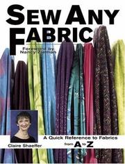 Cover of: Sew Any Fabric: A Quick Reference Guide to Fabrics from A to Z