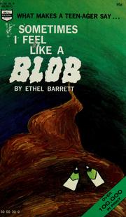 Cover of: Sometimes I Feel Like A Blob by Ethel Barrett