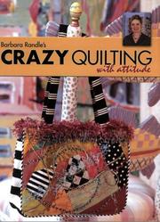 Cover of: Barbara Randle's Crazy Quilting With Attitude