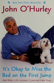 Cover of: It's okay to miss the bed on the first jump by John O'Hurley