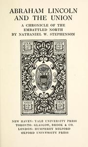 Cover of: Abraham Lincoln and the Union: a chronicle of the embattled North