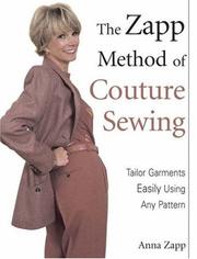 The Zapp method of couture sewing by Anna Zapp