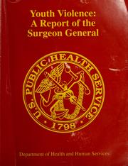 Cover of: Youth Violence: A Report of the Surgeon General by United States. Public Health Service.
