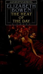 Cover of: Heat of the Day by Elizabeth Bowen
