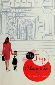 Cover of: The Ivy chronicles by Karen Quinn