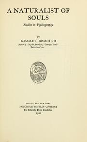Cover of: A naturalist of souls by Bradford, Gamaliel