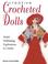 Cover of: Creative Crocheted Dolls