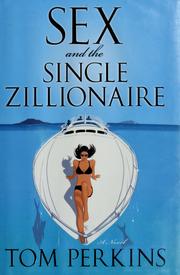 Cover of: Sex and the single zillionaire: a novel