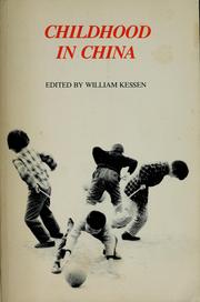 Cover of: Childhood in China by edited by William Kessen