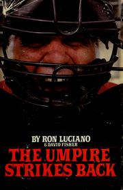 The umpire strikes back by Ron Luciano