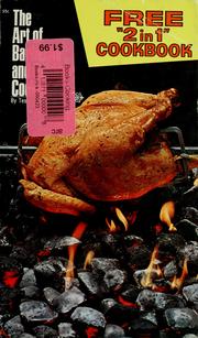 Cover of: The art of barbecue and outdoor cooking. by Tested Recipe Institute, inc